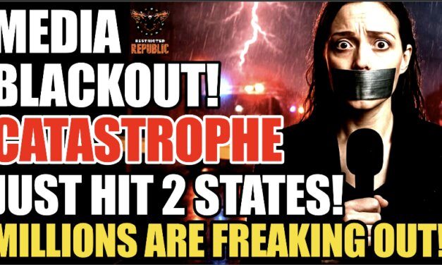 Media BLACKOUT! MEGA Catastrophe Just Hit Two States! Millions Freaking Out!